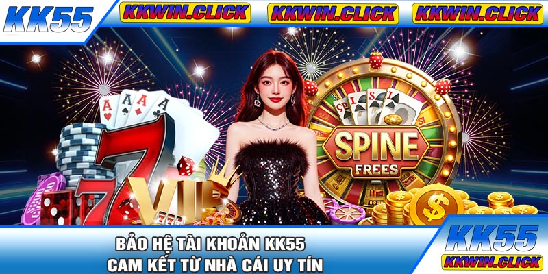 Bảo Hệ Tài Khoản KK55 – Cam Kết Từ Nhà Cái Uy Tín
