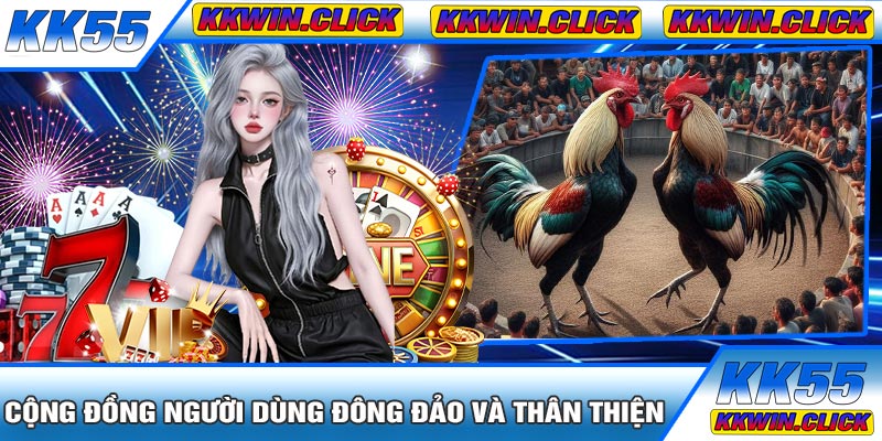Cộng Đồng Người Dùng Đông Đảo Và Thân Thiện