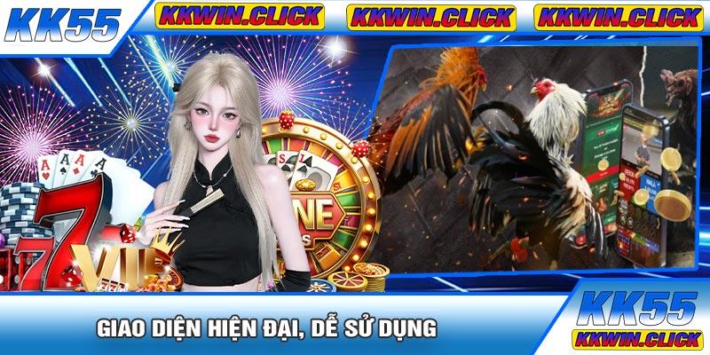 Giao Diện Hiện Đại, Dễ Sử Dụng