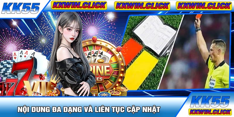 Nội Dung Đa Dạng Và Liên Tục Cập Nhật